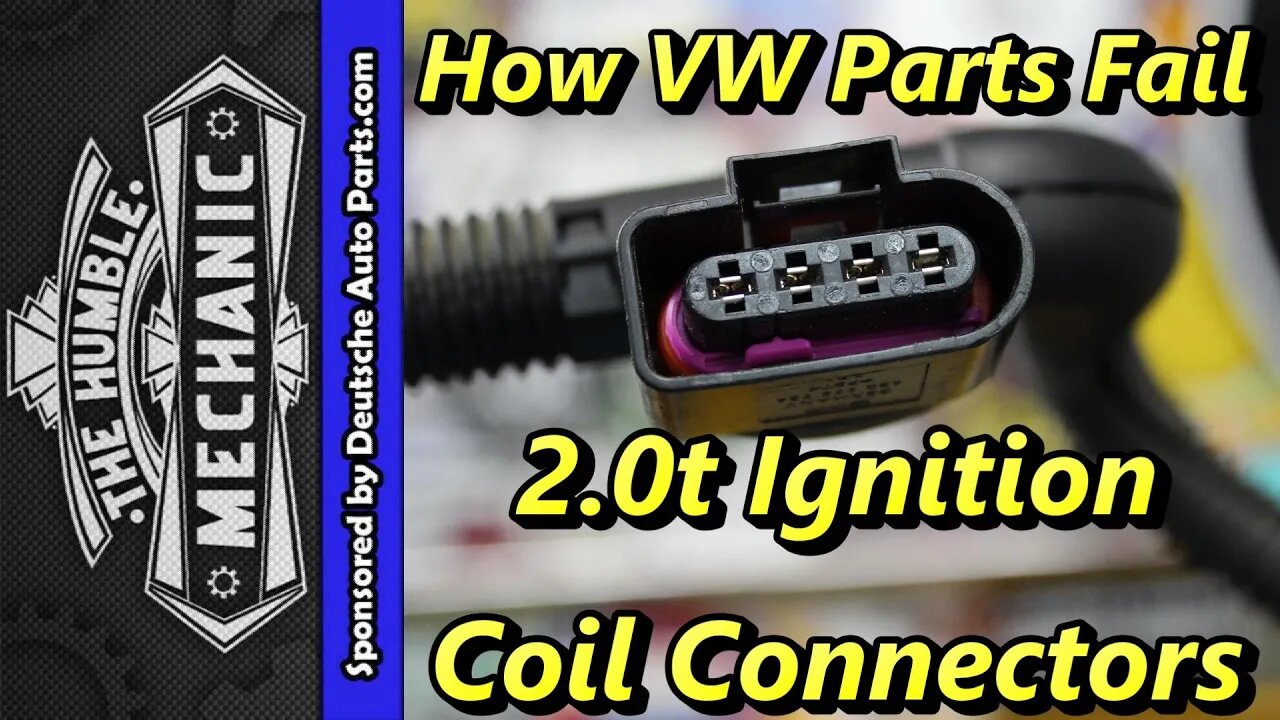 How VW Parts Fail ~ 2.0t Ignition Coil Connectors