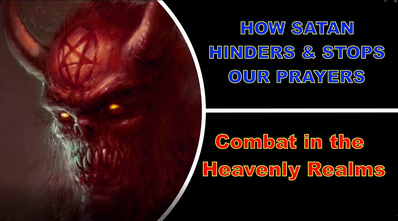 How satan Hinders and Stops Our Prayers