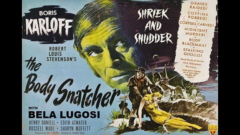 Lugosi & Karloff THE BODY SNATCHER 1945 Killers Provide a School of Anatomy with Corpses FULL MOVIE