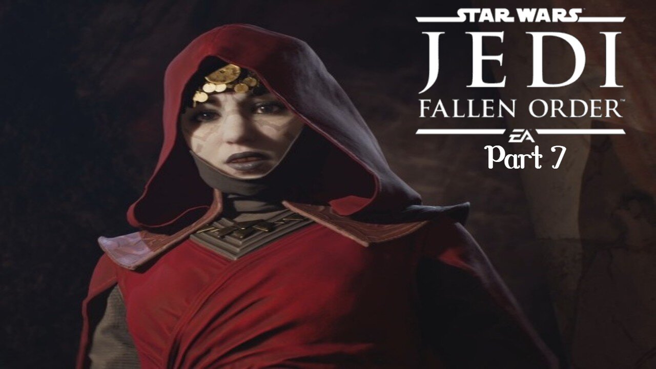 I Fought The Seventh Sister!! - Star Wars Jedi Fallen Order (Part 7)