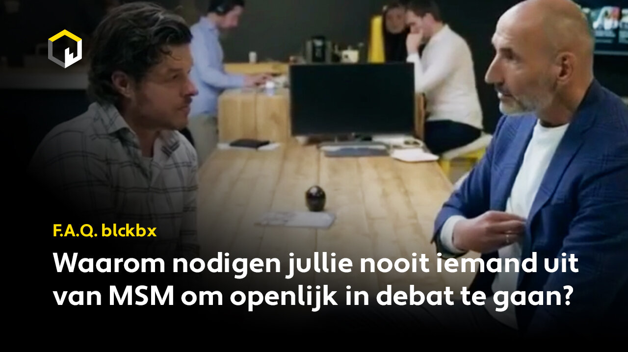 Waarom nodigen jullie nooit iemand uit van MSM om openlijk in debat te gaan?