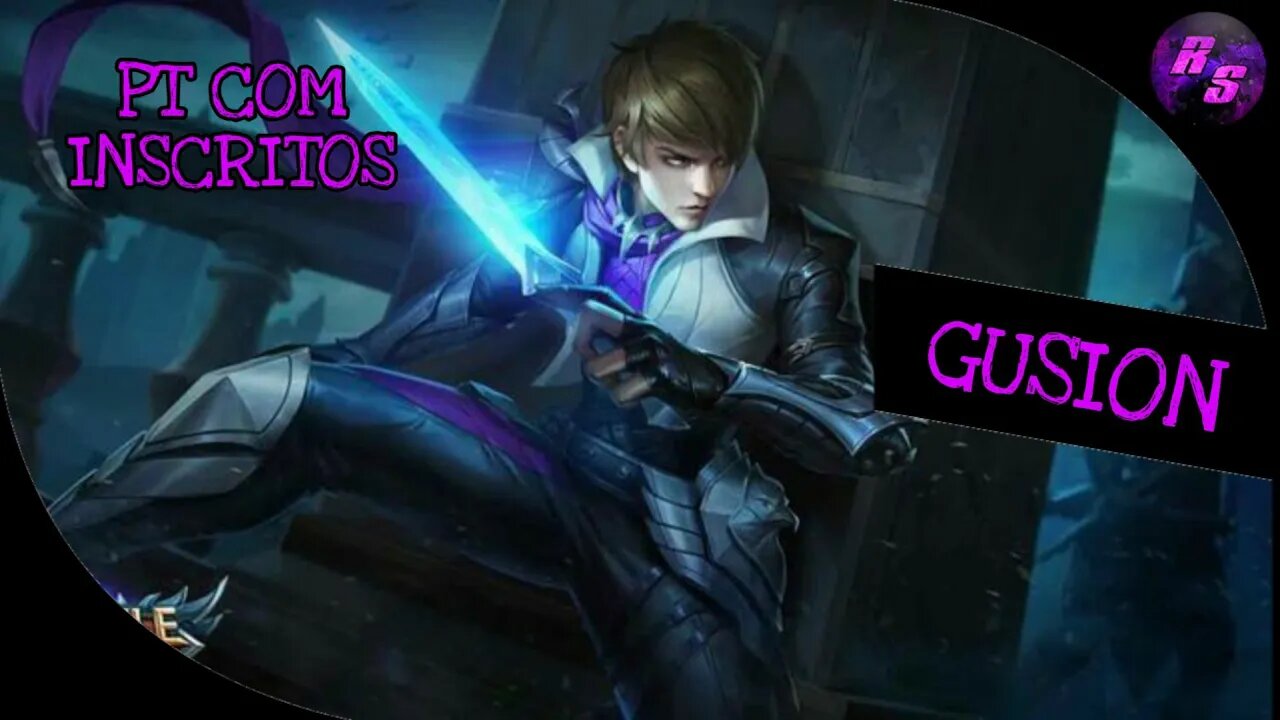 PT COM OS INSCRITOS • GUSION GAMEPLAY | Mobile Legends