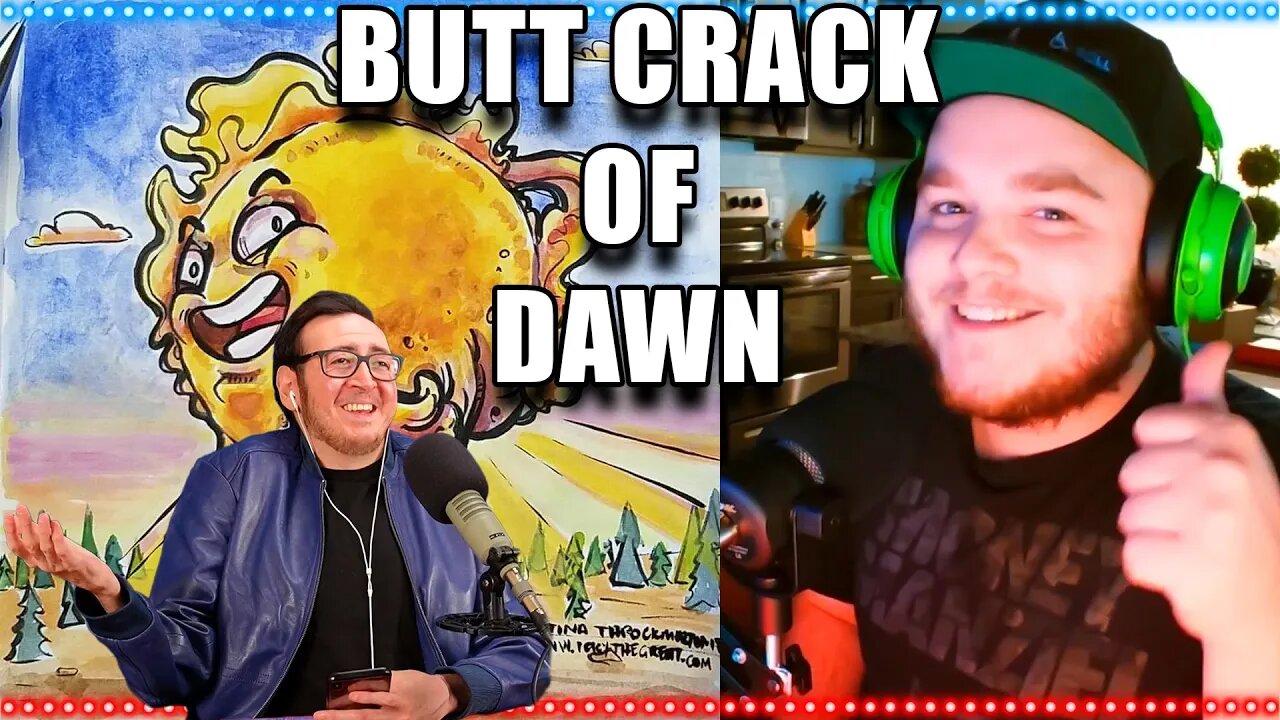 Butt Crack Of Dawn | Walk And Roll Podcast Clip