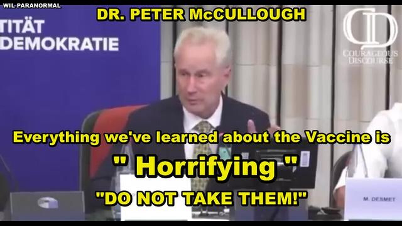 DR. PETER McCULLOUGH - EVERYTHING WE'VE LEARNED ABOUT THE COVID VACCINE IS HORRIFYING.