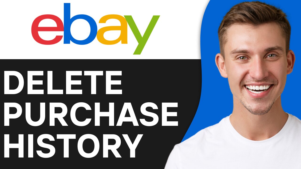 HOW TO DELETE PURCHASE HISTORY ON EBAY