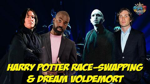 Harry Potter Race-Swapping & Dream Voldemort