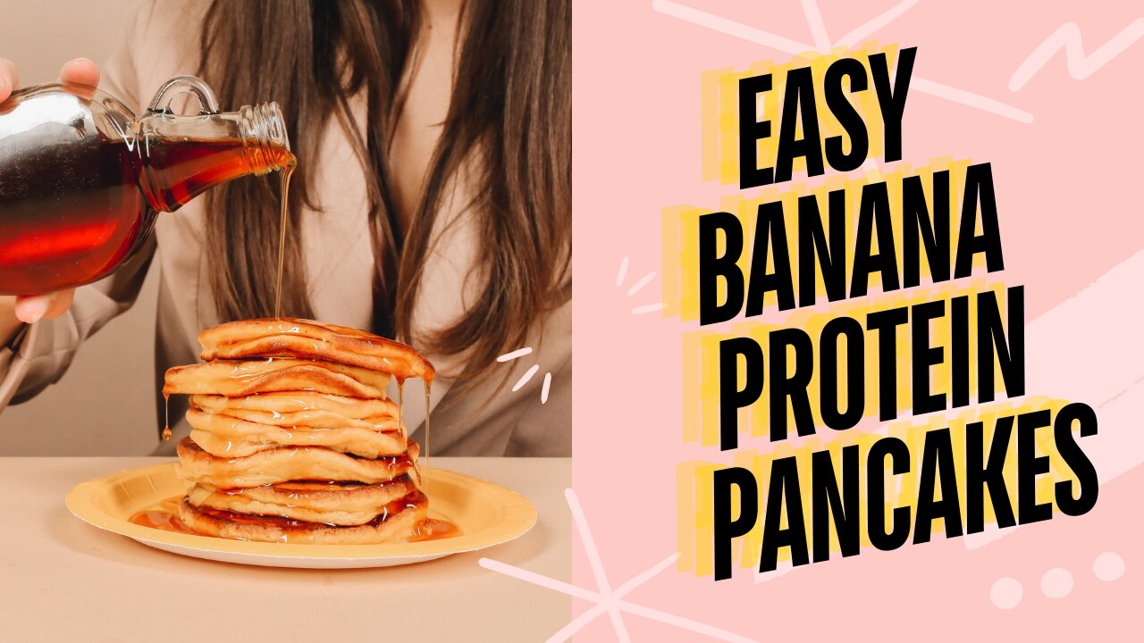 Easy Banana Protein Pancakes