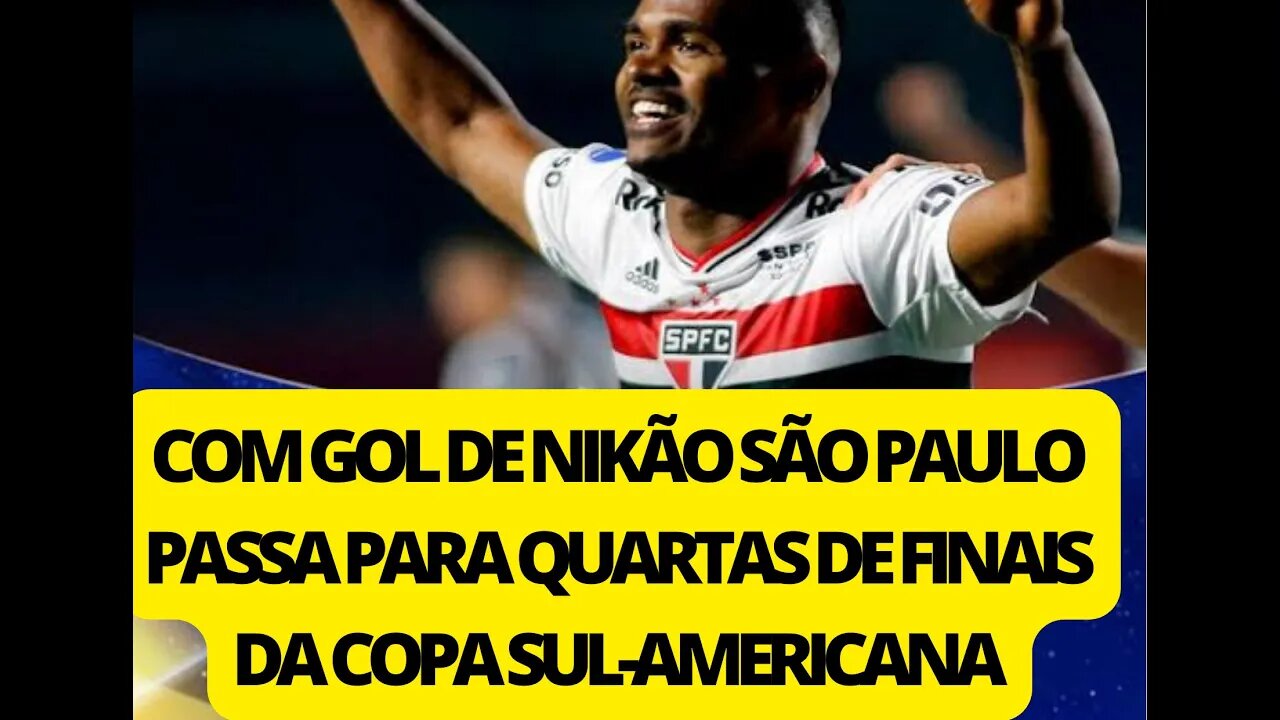 COM GOL DE NIKÃO SÃO PAULO VENCE O PRIMEIRO JOGO CONTRA CEARÁ PELA COPA SUL-AMERICANA