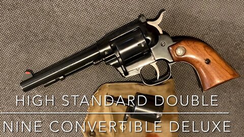 High Standard double nine convertible deluxe 9 shot 22lr or 22 mag revolver