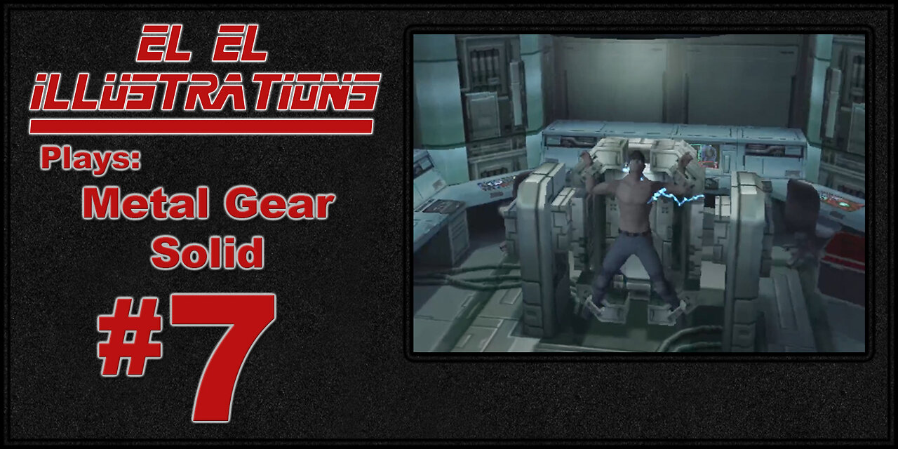 El El Plays Metal Gear Solid: Twin Snakes Episode 7: A Side of Button Mash