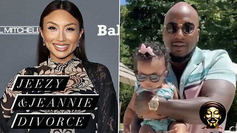 MY QUICK TAKE ON THE JEEZY &JEANNIE MAI DIVORCE!