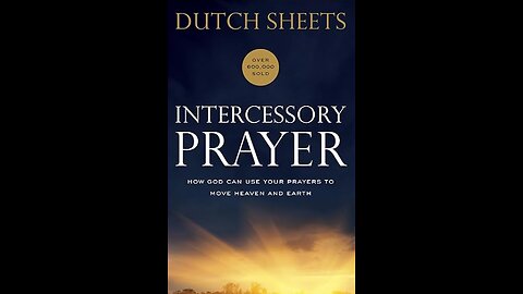 Lesson 1- Intercessory Prayer- The Necessity of Prayer