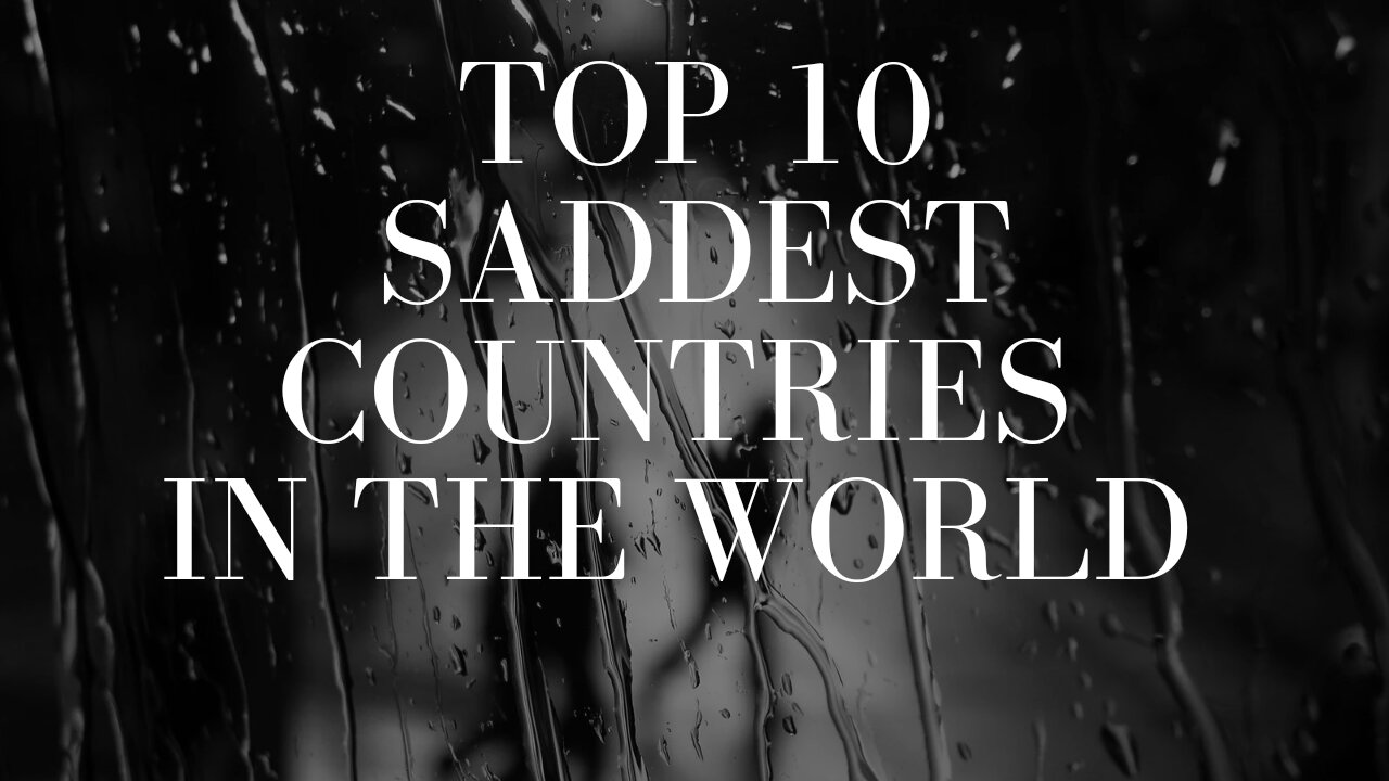 Top 10 Saddest Countries In The World In 2023 #top10 #facts