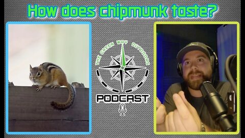 How does chipmunk taste? - The Green Way Outdoors Podcast Clips