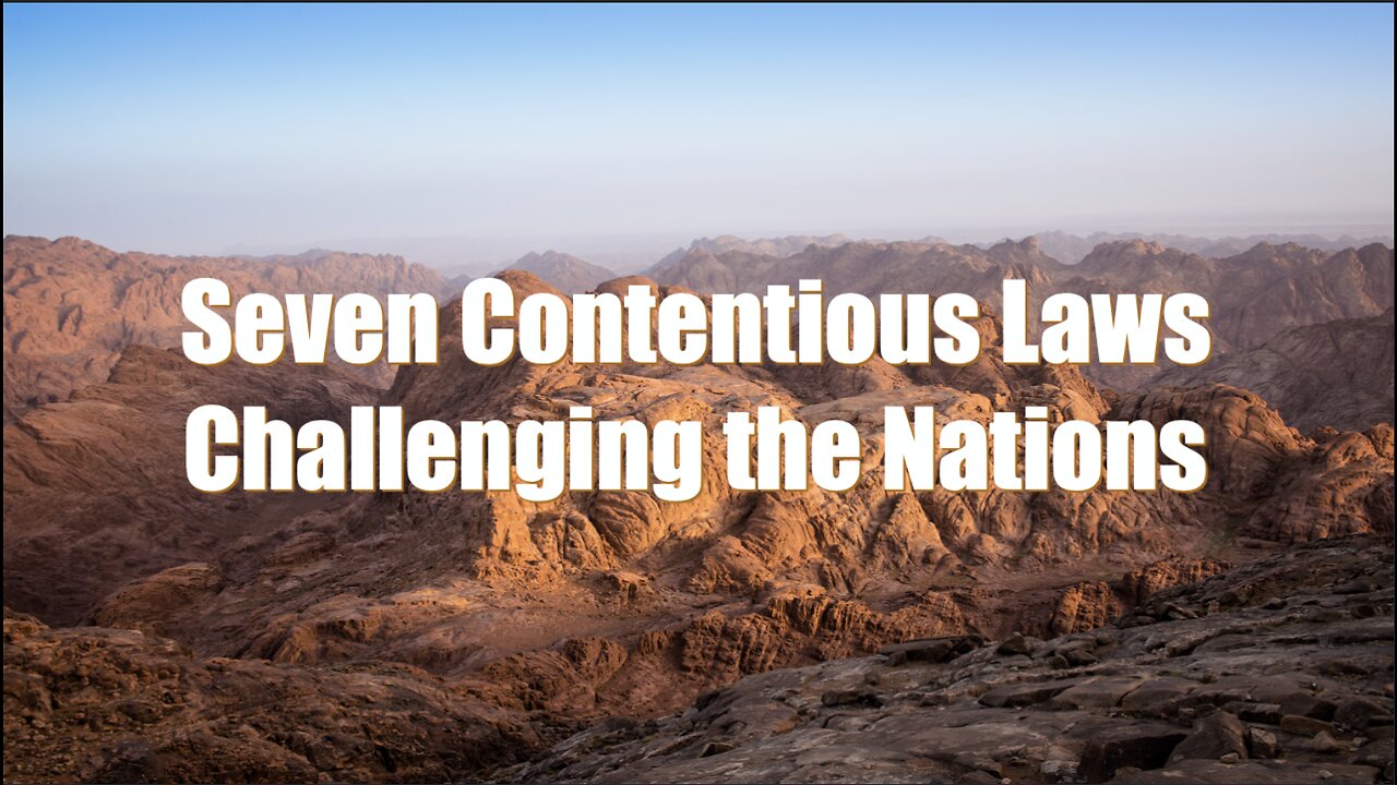 Seven Contentious Laws