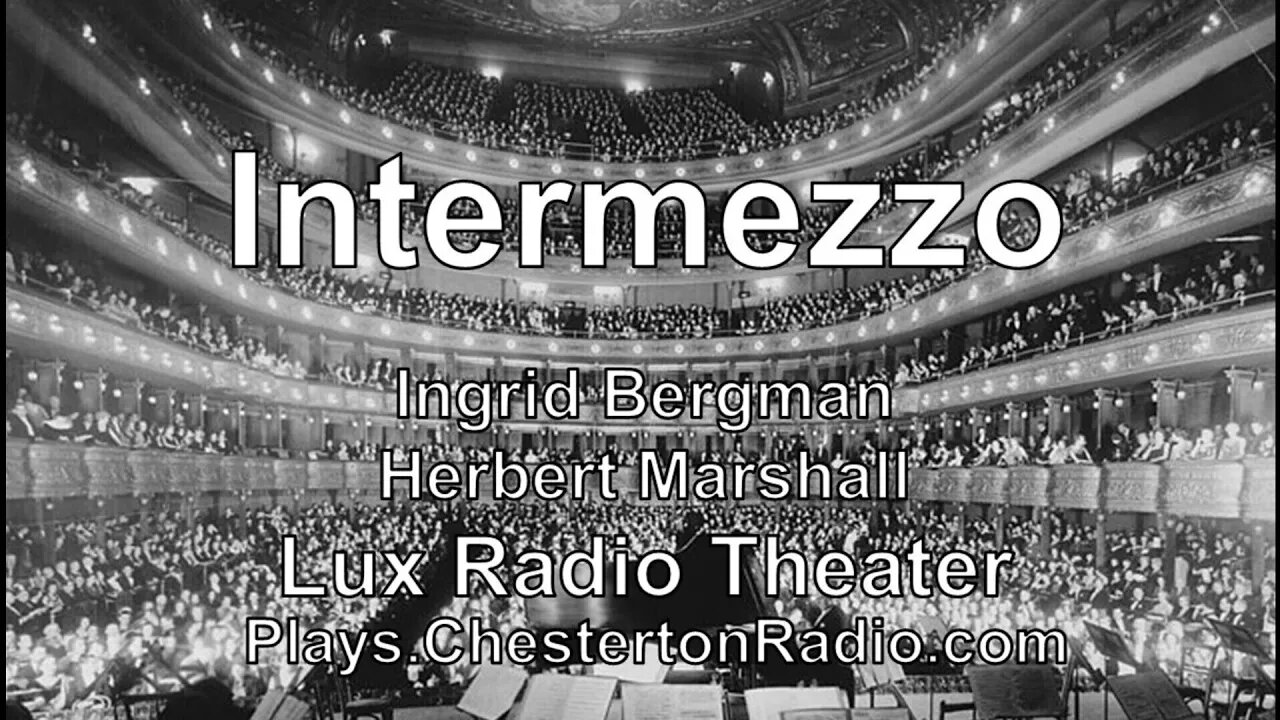 Intermezzo - Ingrid Bergman - Herbert Marshall - Lux Radio Theater