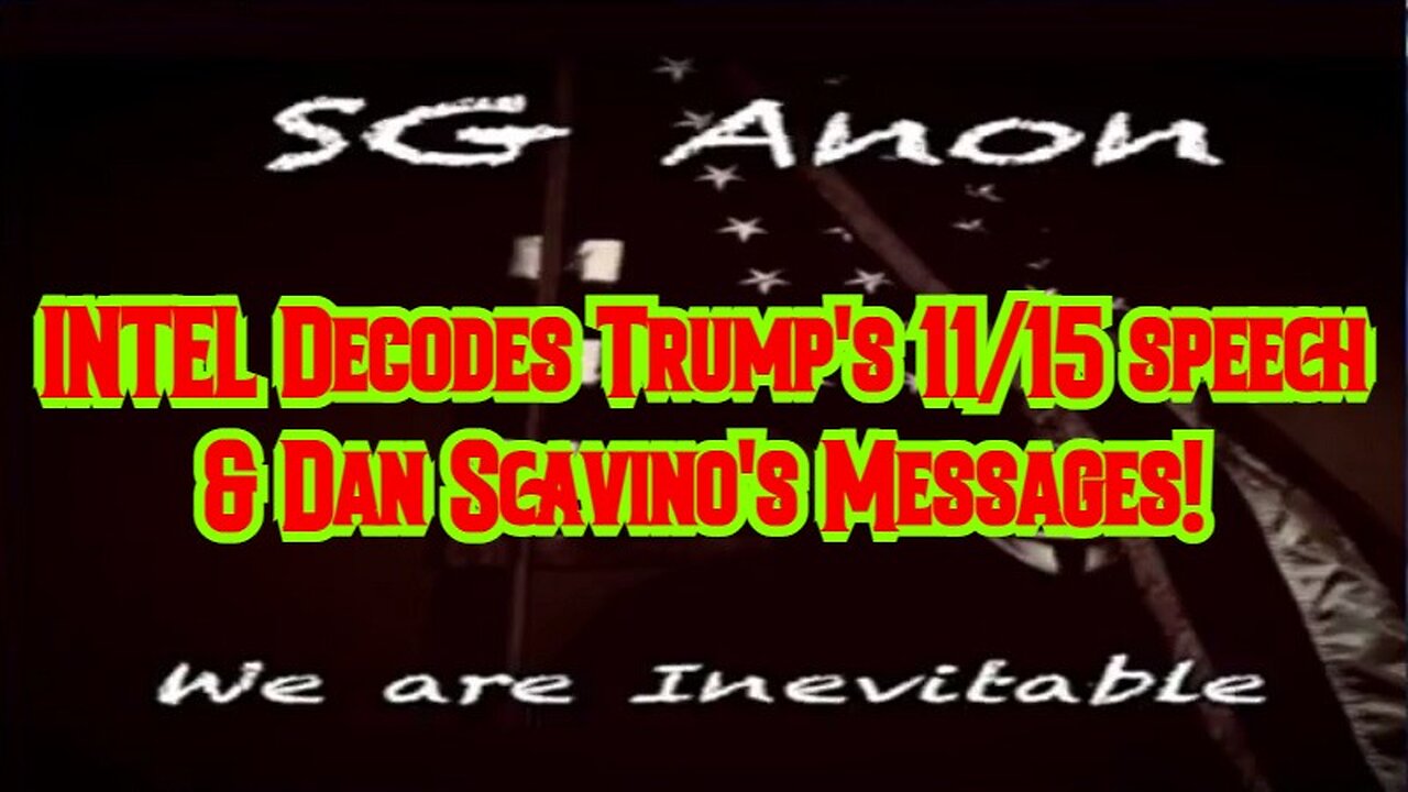 SGAnon Latest Bombshell: INTEL Decodes Trump's 11/15 speech & Dan Scavino's Messages!