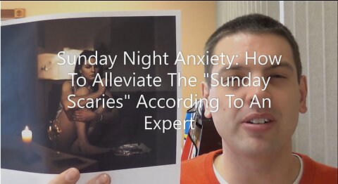 Sunday Night Anxiety: How to Alleviate The "Sunday Scaries" According To One Expert