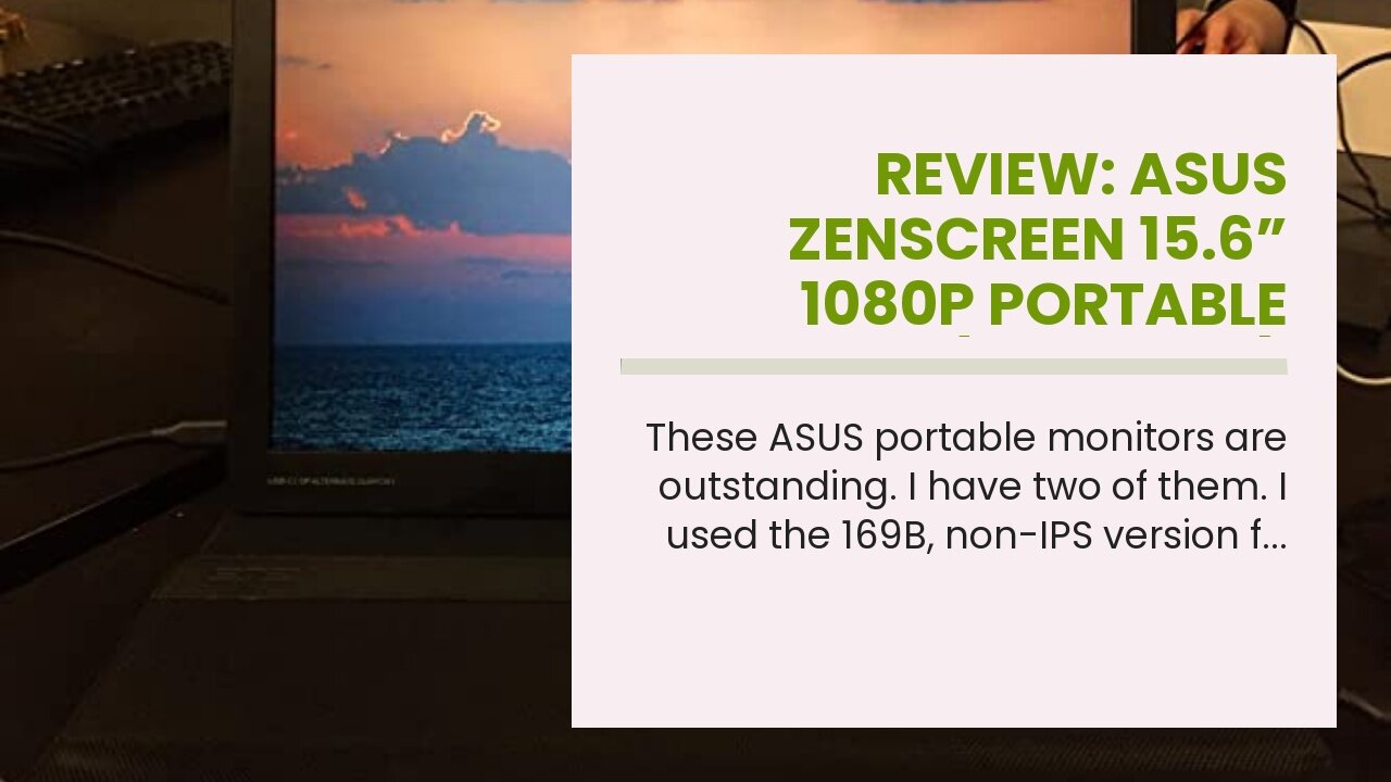 Review: ASUS ZenScreen 15.6” 1080P Portable Monitor (MB16ACV) - Full HD, IPS, Eye Care, Flicker...