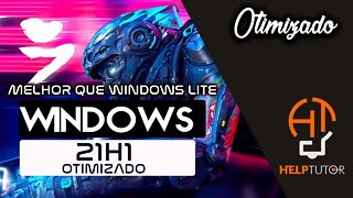 WINDOWS 10 X64 21H1 SUPER OTIMIZADO PARA PC FRACO