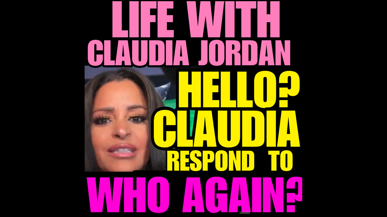 CJ Ep #91 HELLO? Claudia respond to WHO AGAIN?