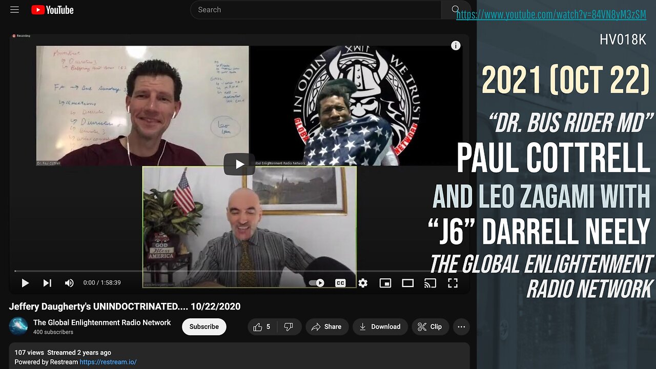 [2021 Oct 22] Paul Cottrell / Leo Zagami / J6 Darrell Neely on Global Enlightenment Dr Bus Rider MD