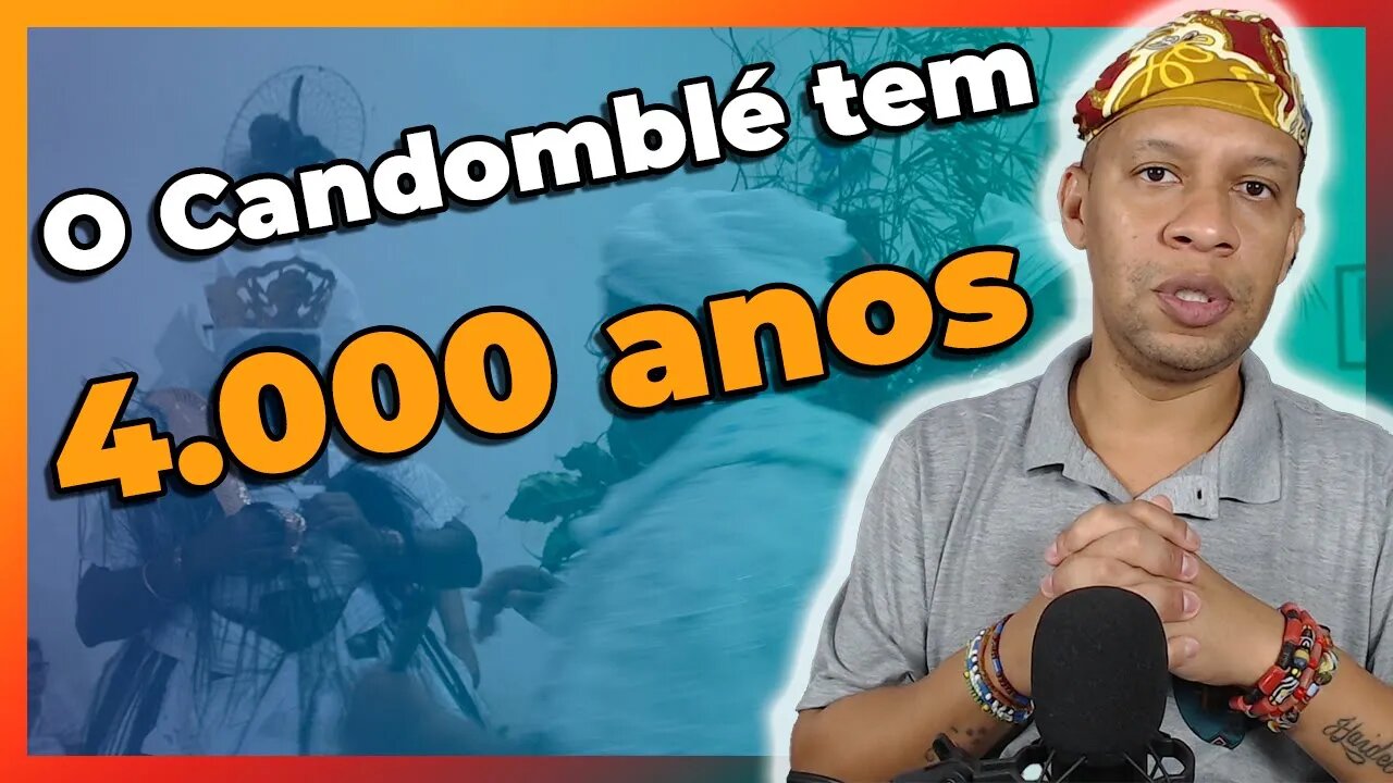 O Candomblé tem 4.000 anos? - EP#121