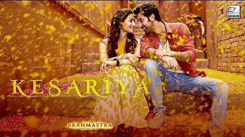 KESARIYA - Arijit Singh || Pritam || Ranbir Kapoor ||