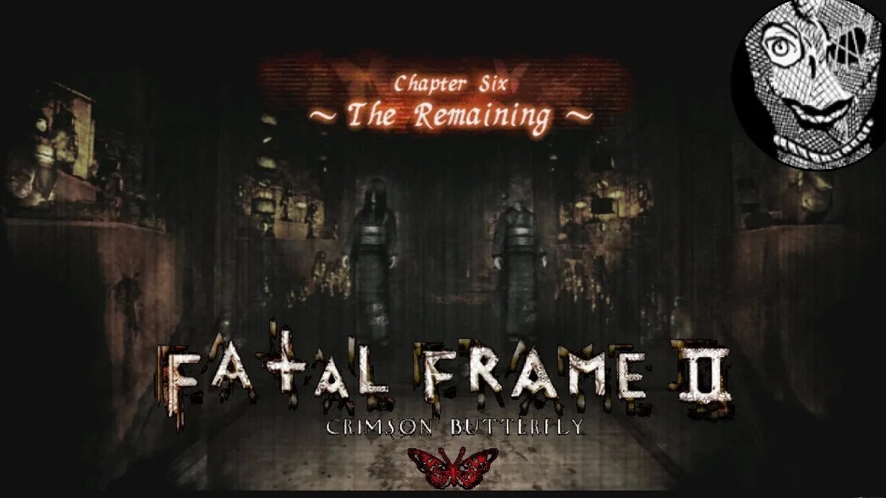 [Chapter Six The Remaining] Fatal Frame II/Project Zero 2 Wii Edition (UNDUB)