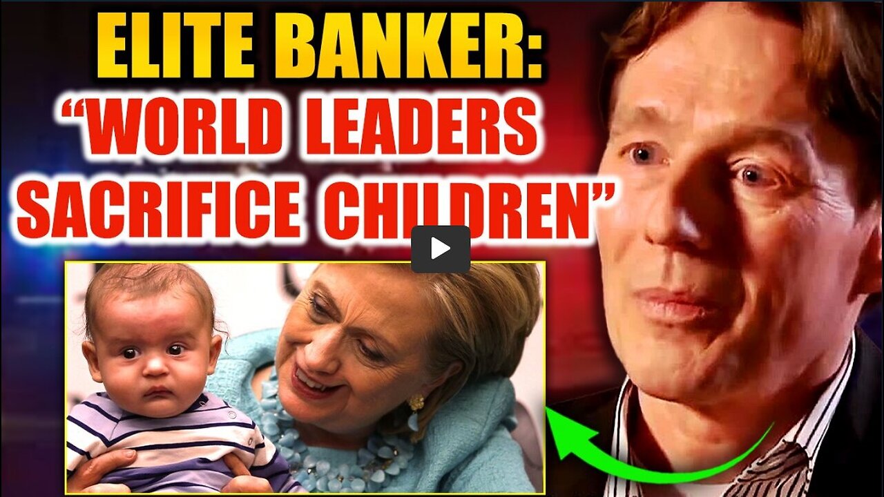 Elite Banker Blows Whistle on Child Sacrifice: "Satanic Pedophiles Run the World"