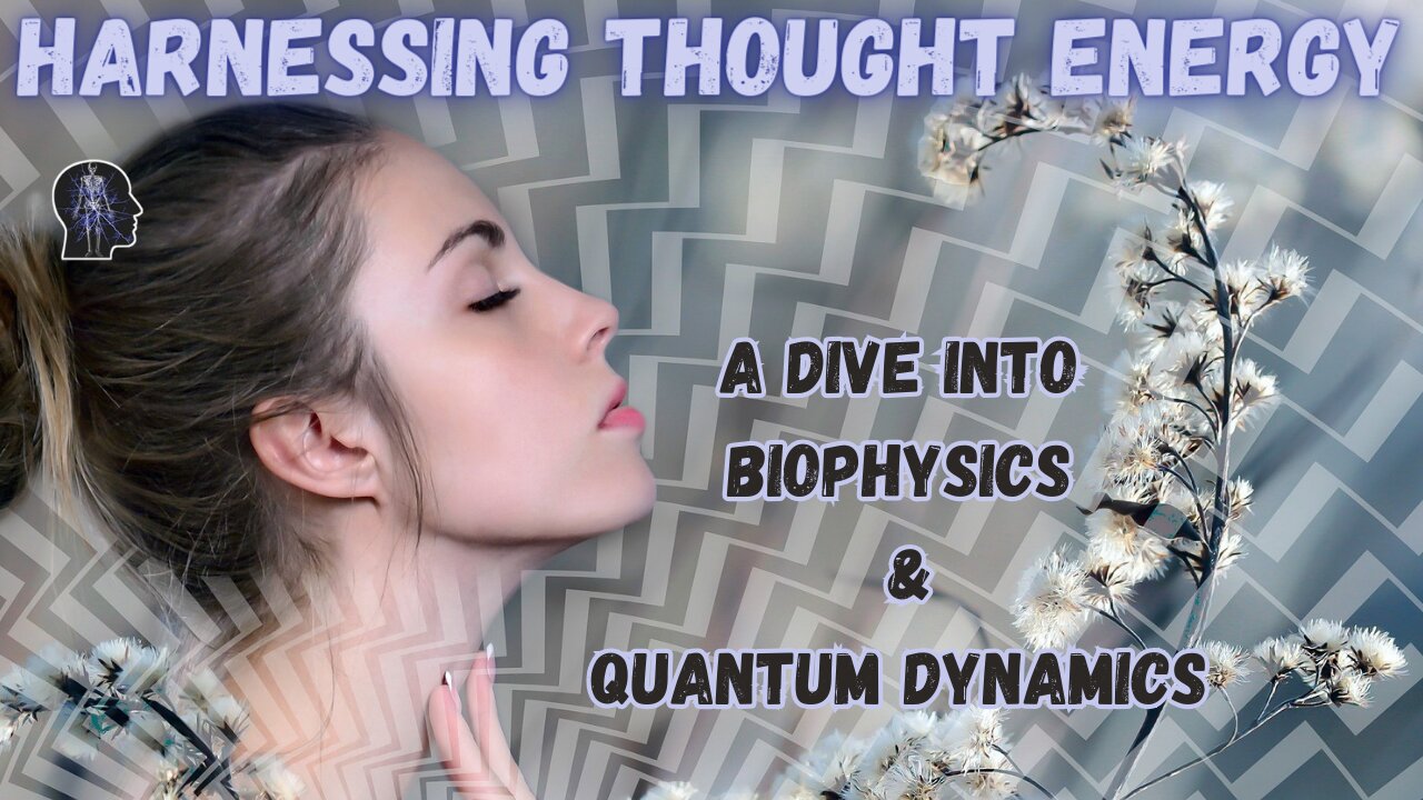 Unveiling the Quantum Mind: Harnessing Thought Energy for Transformation