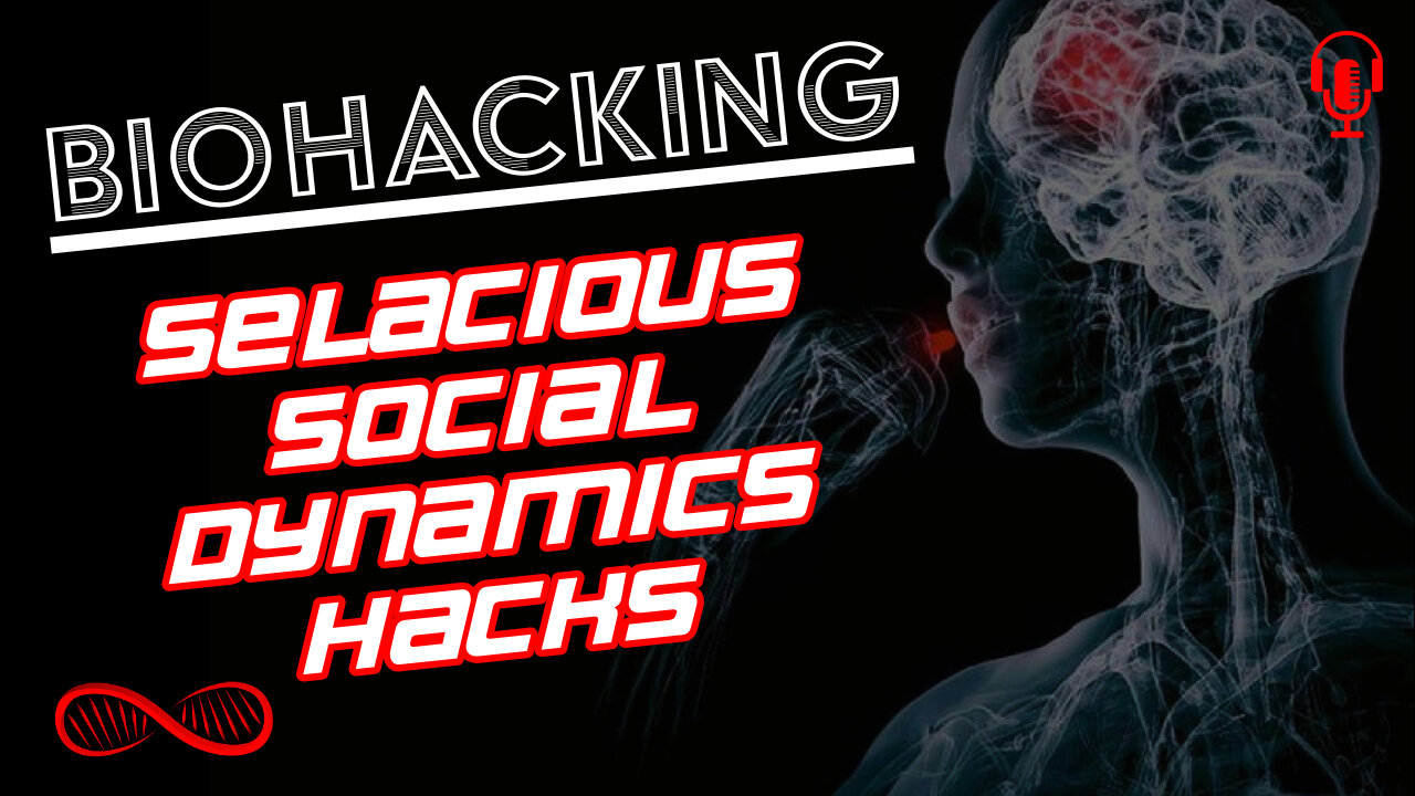 How to biohack your intelligence [2] Selacious Sex and Social Intelligence Lifehacks