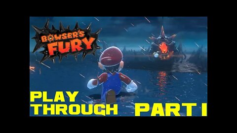 Bowser's Fury - Part 1 - Nintendo Switch Playthrough 😎Benjamillion
