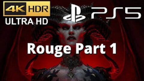 Diablo 4 Rouge Part 1 Gameplay No Commentary MAIN STORY Only