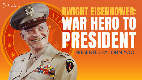 Dwight Eisenhower: War Hero to President