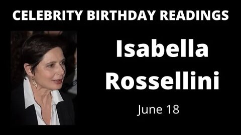 horoscope birthday today Isabella Rossellini