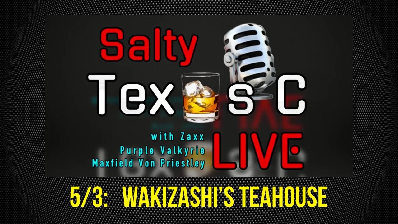 Wakizashi's Teahouse joins Purple, Max, Zaxx & Salty!