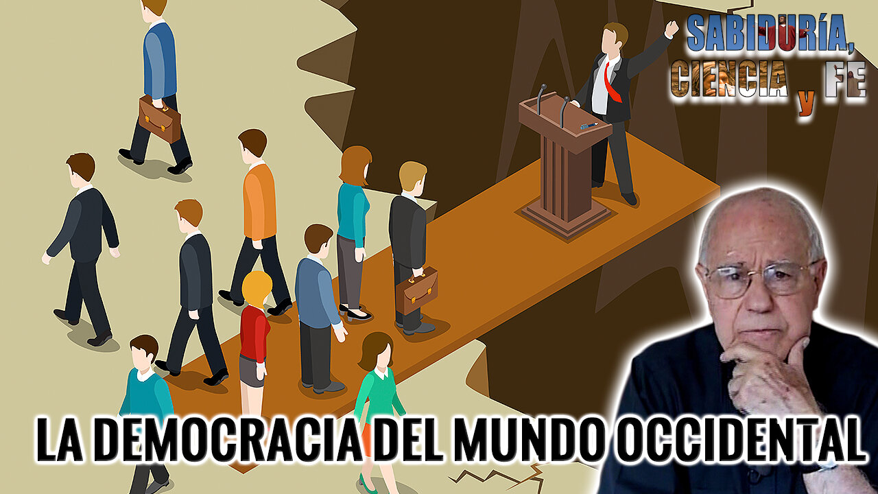 La democracia del mundo occidental - Sabiduría, Ciencia y Fe