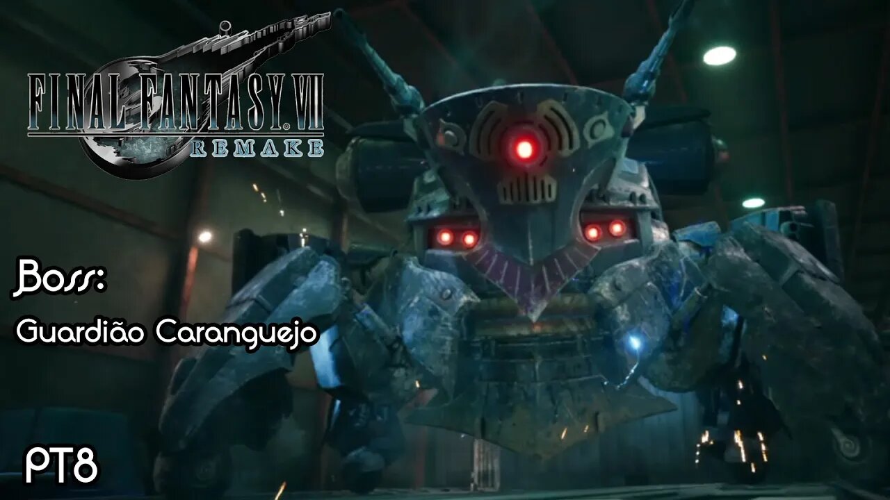 O Guardião Caranguejo blindado - Final Fantasy VII Remake Gameplay PT8 - PT-BR