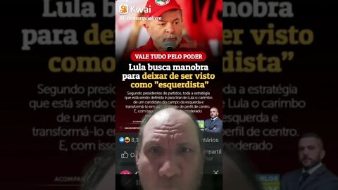 Lula busca manobra para deixar de ser visto como esquerdista