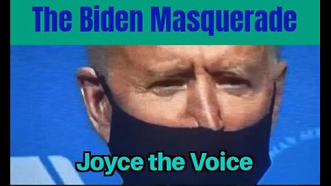 The Biden Masquerade