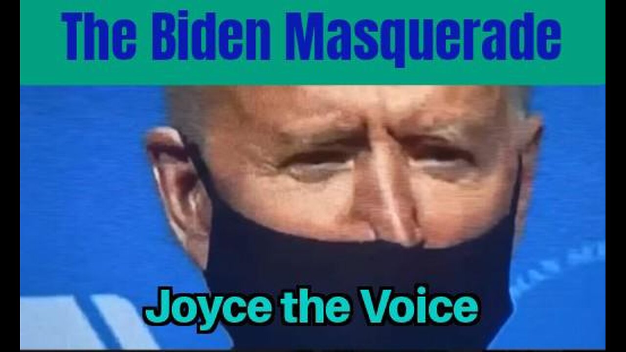 The Biden Masquerade