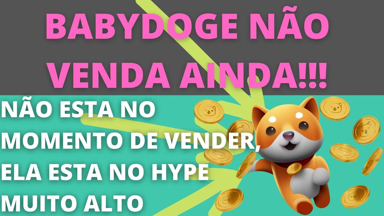 Não venda #babydoge, esse não é o momento!! - 109