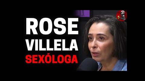 ROSE VILLELA (SEXÓLOGA) | Planeta Podcast (Sexualidade) Ep.198