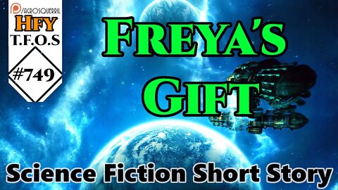 Sci-Fi Short Stories - Freya's Gift by lostfol (r/HFY,TFOS# 749)