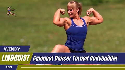 The FBB Transformation of Wendy Lindquist: Gymnast, Dancer, Bodybuilder