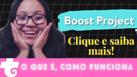 O que é Boost Project , Como funciona Boost Project - Trovo