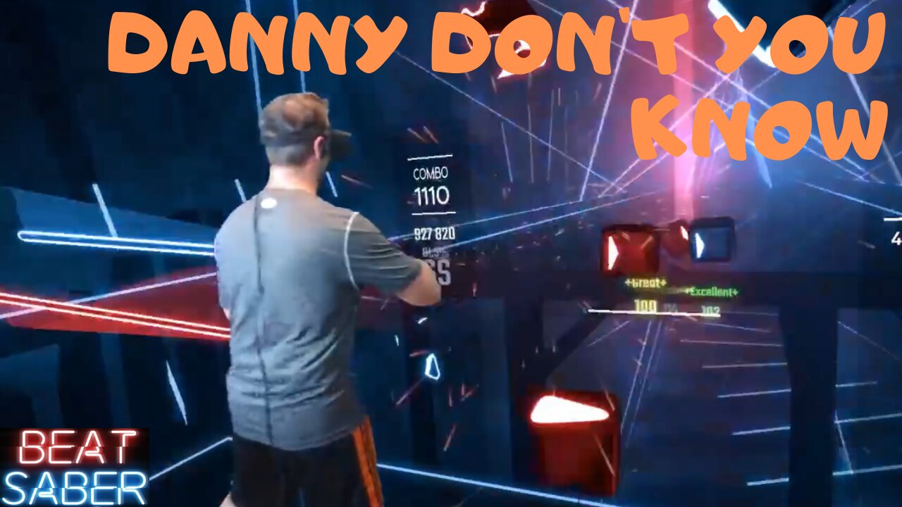 Beat Saber || Danny Don't You Know || Expert Mixed Reality