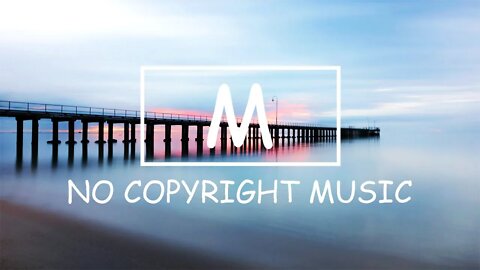 Peyruis - Neutral Bay（Mm No Copyright Music）