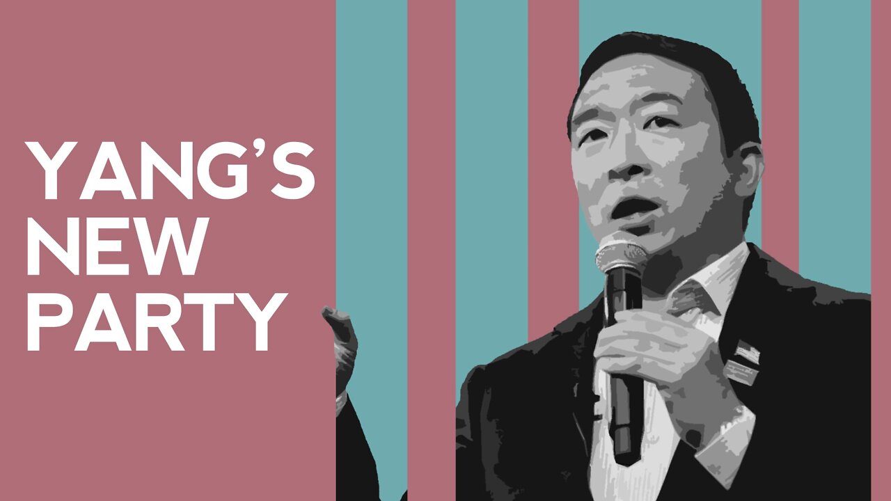 Andrew Yang's New Party